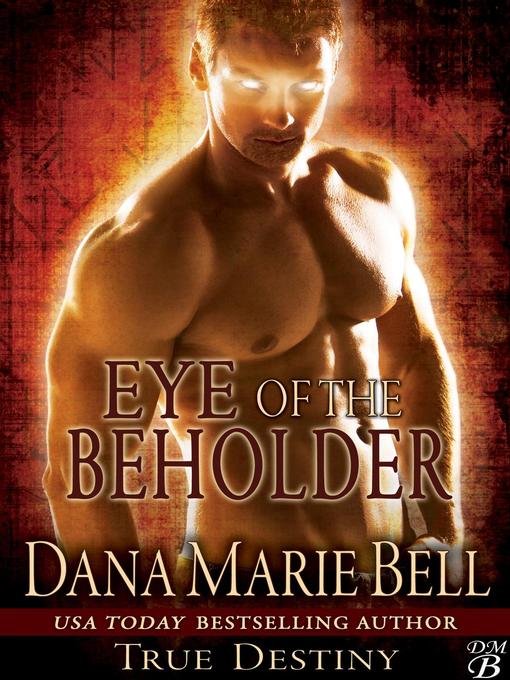 Title details for Eye of the Beholder by Dana Marie Bell - Available